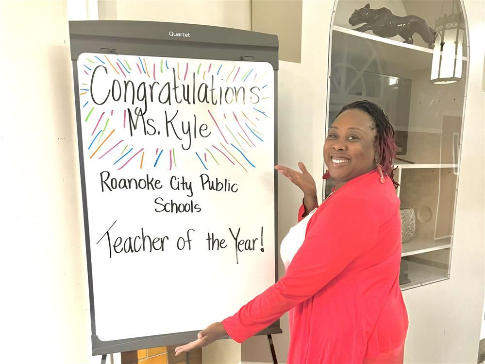  Ms. Kyle, Roanoke City Public Schools Teacher of the Year